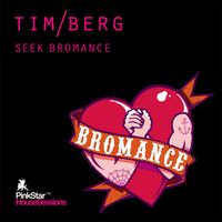 Tim Berg - Seek Bromance