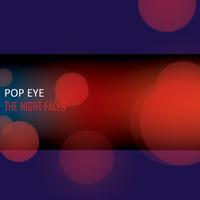 Pop Eye - The Night Falls