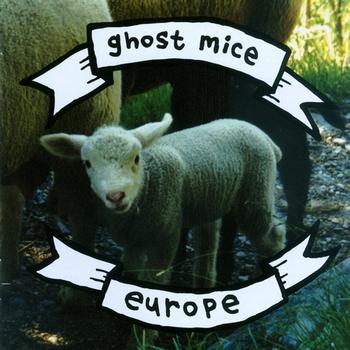 Ghost Mice - Europe