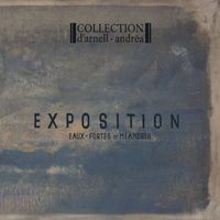Collection d'Arnell-Andrea - Exposition Eaux fortes et Méandres