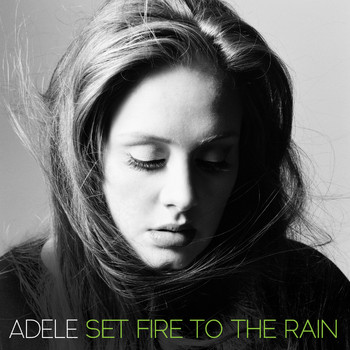 Adele - Set Fire to the Rain (Remixes)