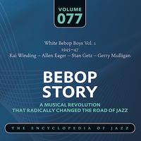Kai Winding - White Bebop Boys Vol. 1 (1945-47) Kai Winding – Allen Eager – Stan Getz – Gerry Mulligan