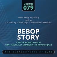 Kai Winding - White Bebop Boys Vol. 3 (1948-49) Kai Winding – Allen Eager – Brew Moore – Stan Getz
