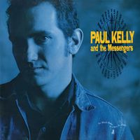 Paul Kelly, The Messengers - So Much Water So Close To Home