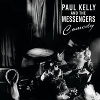 Paul Kelly, The Messengers - Comedy