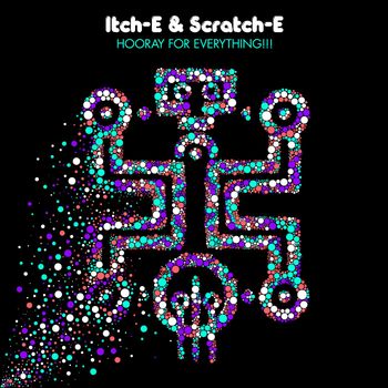 Itch-E & Scratch-E - Hooray for Everything!!!