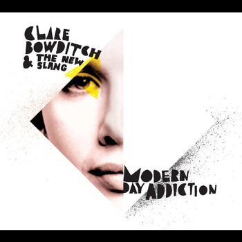 Clare Bowditch - Modern Day Addiction