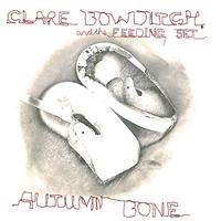 Clare Bowditch - Autumn Bone