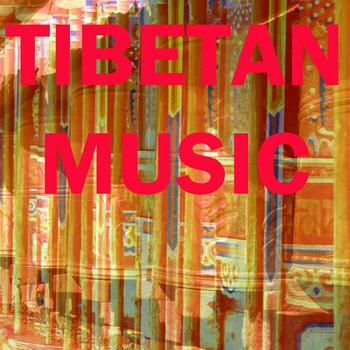 Tibetan Music - Tibetan Music