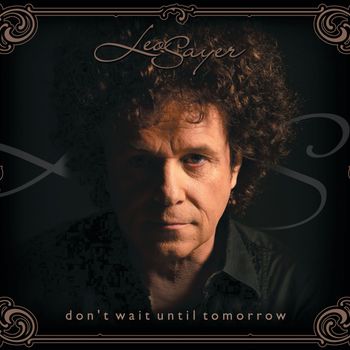 Leo Sayer - Don't Wait Until Tomorrow
