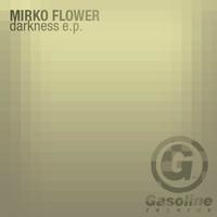 Mirko Flower - Darkness - EP