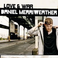 Daniel Merriweather - Love & War