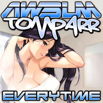 Tom Parr - Every Time