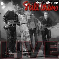 Still Collins - Don't Give Up (Live)