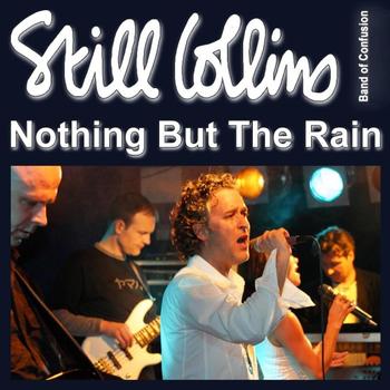 Still Collins - Nothing But the Rain