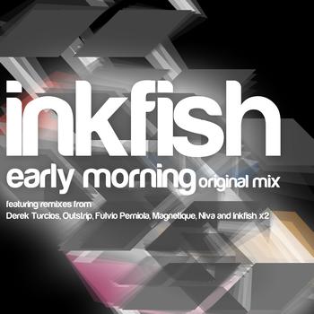 Inkfish - Early Morning