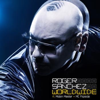Roger Sanchez - Worldwide