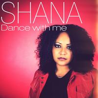 Shana Kihal - Dance With Me