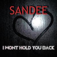 Sandee - I Won't Hold You Back