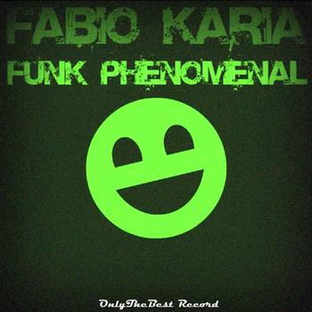 Fabio Karia - Funk PhenomenaL