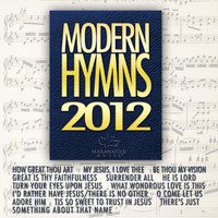Maranatha! Praise Band - Modern Hymns 2012