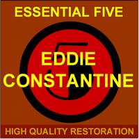 Eddie Constantine - Essential Five (High Quality Restoration  Remastering)