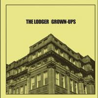 The Lodger - Grown Ups