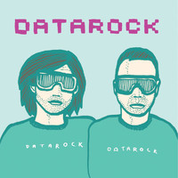 Datarock - Datatrock (Australian Tour Edition)