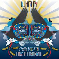 Whitley - Go Forth, Find Mammoth