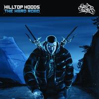 Hilltop Hoods - The Hard Road (Explicit)