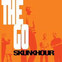 Skunkhour - The Go