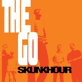 Skunkhour - The Go