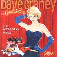 Dave Graney & The Coral Snakes - The Soft 'N' Sexy Sound