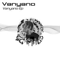 Vanyano - Vanyano EP