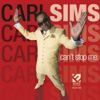 Carl Sims - Can't Stop Me