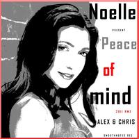 Alex & Chris - Peace of Mind (2011 Remix)