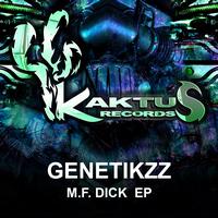 Genetikzz - M.F. Dick  EP (Explicit)