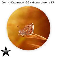 Dmitry Decibel, Iggy Miles - Update