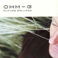 Ohm-G - Future Ballads