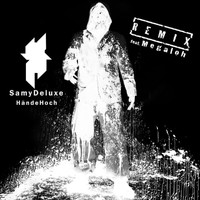 Samy Deluxe - Hände Hoch (RMX)