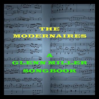 Modernaires - A Glenn Miller Songbook