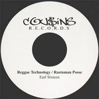 Earl Sixteen - Reggae Technology / Rastaman Posse  DISCO 45