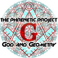 The Phrenetic Project - God & Geometry