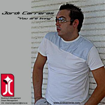 Jordi Carreras - You are living