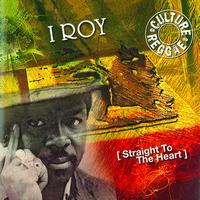 I Roy - Straight to the Heart