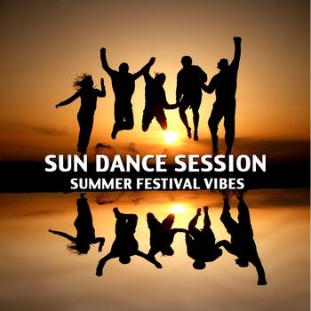Various Artists - Sun Dance Session - Summer Festival Vibes