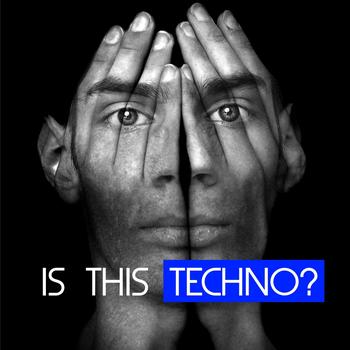 Various Artists - Is This Techno?