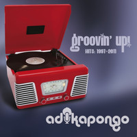 Adika Pongo - Groovin' Up! Hits: 1997-2011