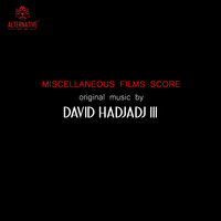 David Hadjadj III - Miscellaneous Films Score