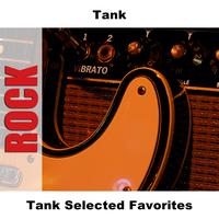 Tank - Tank Selected Favorites